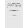 East Tennessee's Forgotten Children: Apprentices from 1778-1911