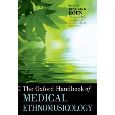 The Oxford Handbook of Medical Ethnomusicology