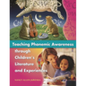 Teaching Phonemic Awareness Through Children's Literature and Experiences