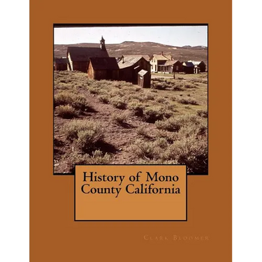 History of Mono County California