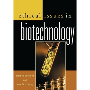 Ethical Issues in Biotechnology