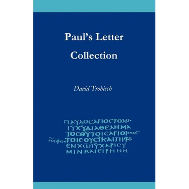 Paul's Letter Collection: Tracing the Origins