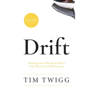 Drift: Finding Your Way Back When Life Throws You Off Course