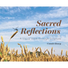 Sacred Reflections: A Visual Walk through Scripture
