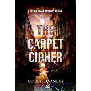 The Carpet Cipher: A Phoebe McCabe Mystery Thriller