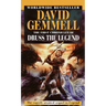 The First Chronicles of Druss the Legend