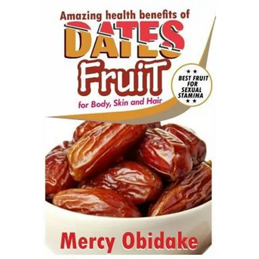 Dates Fruit: A Very Good Fruit to Increase Sexual Stamina