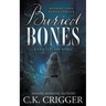 Buried Bones: A Historical Mystery