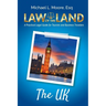 Law of the Land - The UK: A Practical Legal Guide for Tourists and Business Travelers