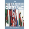 The Concise Handbook of Country Flags: An A-Z guide of countries of the world and their flags.