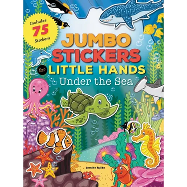 Jumbo Stickers for Little Hands: Under the Sea: Includes 75 Stickers
