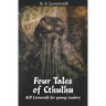 Four Tales of Cthulhu: H. P. Lovecraft for Young Readers