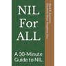 NIL For ALL: A 30-Minute Guide to NIL