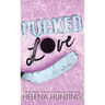 Pucked Love (Special Edition Hardcover)