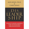 Disleadership: 30 Must-Know Models for Sustainable Organizations