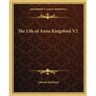 The Life of Anna Kingsford V2