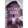 Let Her Rest