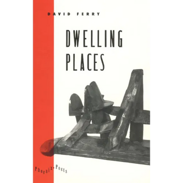 Dwelling Places: Poems and Translations