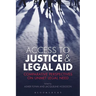 Access to Justice and Legal Aid: Comparative Perspectives on Unmet Legal Need