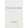 The Priority of Mind
