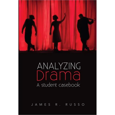Analyzing Drama: A Student Casebook