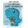 My Daddy is in Heaven Grief Workbook