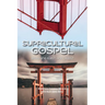 Supracultural Gospel: Bridging East and West