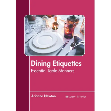 Dining Etiquettes: Essential Table Manners