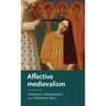 Affective Medievalism: Love, Abjection and Discontent