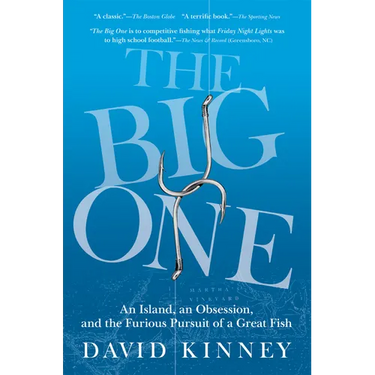 The Big One: An Island, an Obsession, and the Furious Pursuit of a Great Fish