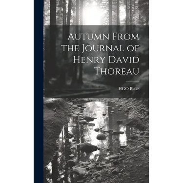 Autumn From the Journal of Henry David Thoreau
