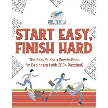 Start Easy, Finish Hard The Easy Sudoku Puzzle Book for Beginners (with 300+ Puzzles!)