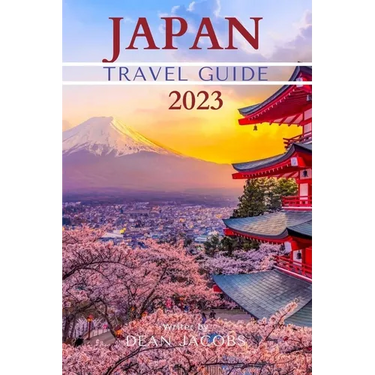 Japan Travel Guide 2023: Wanderlust Japan