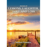 Poems of Lessons. Laughter, Love and Loss