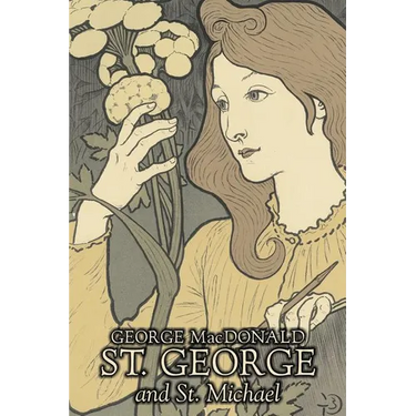 St. George and St. Michael by George Macdonald, Fiction, Classics, Action & Adventure
