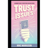 Trust Issues: A Beginner's Guide to Protecting Your New Fortune