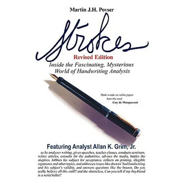 Strokes Revised Edition: Inside the Fascinating, Mysterious World of Handwriting Analysis
