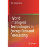 Hybrid Intelligent Technologies in Energy Demand Forecasting