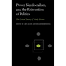 Power, Neoliberalism, and the Reinvention of Politics: The Critical Theory of Wendy Brown