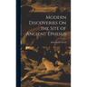 Modern Discoveries On the Site of Ancient Ephesus