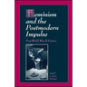 Feminism and the Postmodern Impulse: Post-World War II Fiction