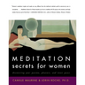Meditation Secrets for Women: Discovering Your Passion, Pleasure, and Inner Peace