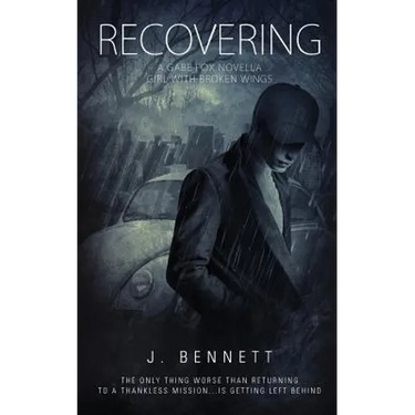 Recovering: A Gabe Fox Novella
