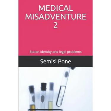 Medical Misadventure 2: Stolen Identity and Legal Problems
