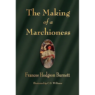 The Making of a Marchioness