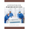 Acupuncture for Emergencies