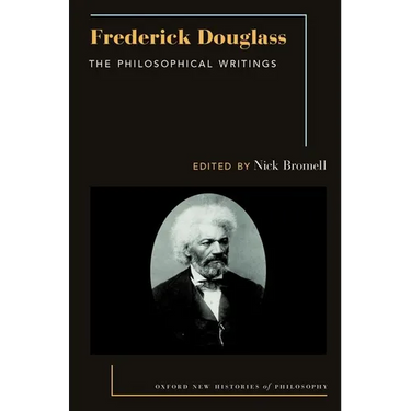 Frederick Douglass: The Philosophical Writings