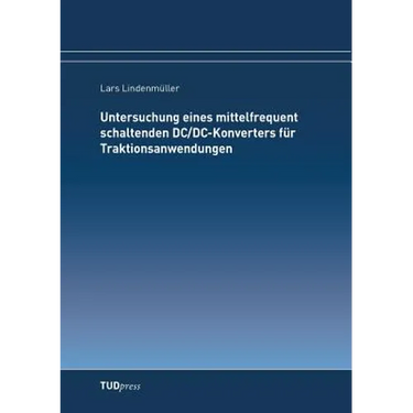 Untersuchung eines mittelfrequent schaltenden DC/DC-Konverters für Traktionsanwendungen