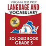 VIRGINIA TEST PREP Language & Vocabulary SOL Quiz Book Grade 5: Covers the Skills in the SOL Writing Standards