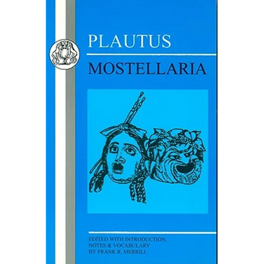 Plautus: Mostellaria